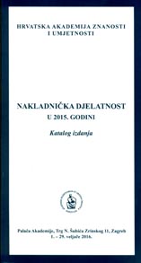 Nakladnička djelatnost u 2015. godini : katalog izdanja