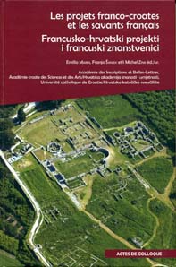 Znanstveni skup Francusko-hrvatski projekti i francuski znanstvenici, istaknuti u istraživanju i vrednovanju hrvatske baštine (Zagreb ; 2015)