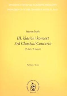 Treći klasični koncert za gudački orkestar (F-dur) : partitura = Third classical concerto for string orchestra (F major) : score