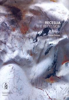 Recesija = The Recession : [Gliptoteka HAZU, studeni-prosinac 2014.]