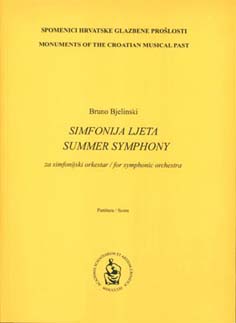 Simfonija ljeta : za simfonijski orkestar : partitura = Summer symphony : for symphonic orchestra : score