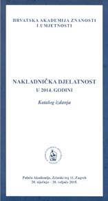 Nakladnička djelatnost u 2014. godini : katalog izdanja