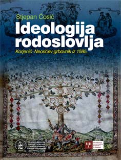 Ideologija rodoslovlja: Korjenić-Neorićev grbovnik iz 1595.