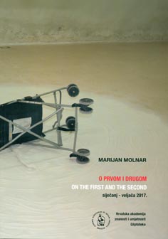 Marijan Molnar : o prvom i drugom = on the first and the second