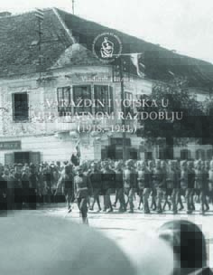Varaždin i vojska u međuratnom razdoblju (1918.-1941.)