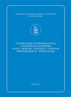 Valorizacija intermodalnoga logističkoga koridora Ploče – Mostar – Sarajevo – Vukovar (srednji Jadran – Podunavlje)