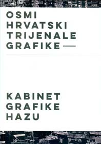 Hrvatski trijenale grafike (8; 2019 ; Zagreb)