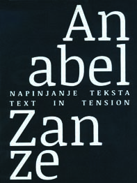 Anabel Zanze :  napinjanje teksta = tekst in tension