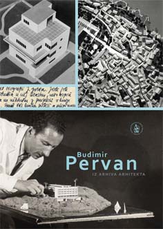 Budimir Pervan : iz arhiva arhitekta