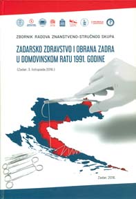 Znanstveno-stručni skup Zadarsko zdravstvo i obrana Zadra u Domovinskom ratu 1991. godine (2016 ; Zadar)