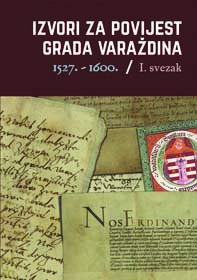 Izvori za povijest grada Varaždina = Fontes historiam civitatis Varasdiensis spectantes 