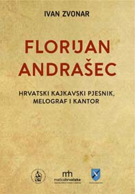 Florijan Andrašec : hrvatski kajkavski pjesnik, melograf i kantor 