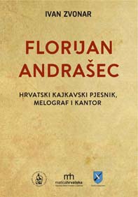 Florijan Andrašec : hrvatski kajkavski pjesnik, melograf i kantor 