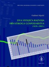 Dva stoljeća razvoja hrvatskoga gospodarstva (1820.-2005.)