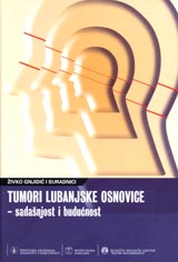 Znanstveni simpozij Tumori lubanjske osnovice – sadašnjost i budućnost (Zagreb ; 2010)
