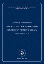 Međunarodni i nacionalni izvori hrvatskoga prometnog prava : odabrana poglavlja
