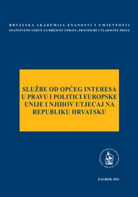 Okrugli stol Službe od općeg interesa u pravu i politici Europske unije i njihov utjecaj na Republiku Hrvatsku (2020 ; Zagreb)