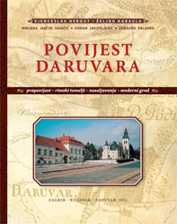 Povijest Daruvara : prapovijest – rimski temelji – naseljavanje – moderni grad