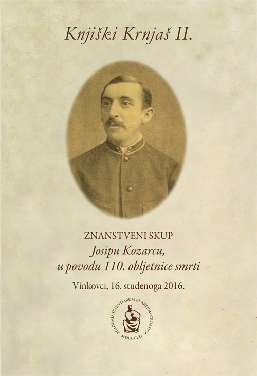 Znanstveni skup Knjiški Krnjaš II. : Josipu Kozarcu, u povodu 110. obljetnice smrti (Vinkovci ; 2016)