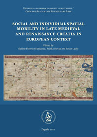 Social and Individual Spatial Mobility in Late Medieval and Renaissance Croatia in European Context
