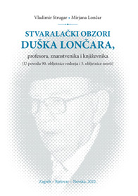 Stvaralački obzori Duška Lončara, profesora znanstvenika i književnika