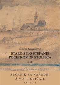 Staro selo Štefanje početkom 20. stoljeća, Dio I.