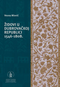 Židovi u Dubrovačkoj Republici 1546. – 1818.