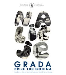 Naličje grada prije 100 godina