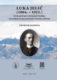 Znanstveni skup Luka Jelić (1864. – 1922.), istraživač i znanstvenik : valorizacija znanstvenog opusa (2019 ; Zadar)