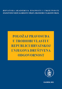 Okrugli stol Položaj pravosuđa u trodiobi vlasti u Republici Hrvatskoj i njegova društvena odgovornost