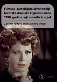 Filmske i televizijske ekranizacije hrvatske dramske književnosti do 1990. godine i njihov kritički odjek